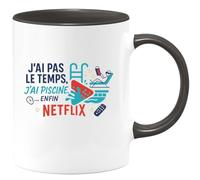 quotedazur - Mugj'ai pas le temps, j'ai piscine... enfin netflix - Tasse Cadeau Humour Femme - Noir/Céramique