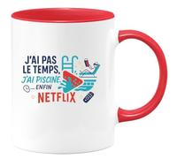 quotedazur - Mugj'ai pas le temps, j'ai piscine... enfin netflix - Tasse Cadeau Humour Femme - Rouge/Céramique