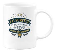 quotedazur - MugJ'ai survécu à l'organisation de l'EVG, je peux tout affronter - Tasse Cadeau Témoin de mariage Homme - Blanc/Céramique