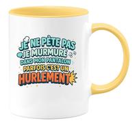 quotedazur - Mugje ne pète pas je murmure dans mon pantalon, parfais c'est un hurlement - Tasse Cadeau Humour Homme - Jaune/Céramique