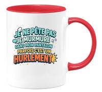 quotedazur - Mugje ne pète pas je murmure dans mon pantalon, parfais c'est un hurlement - Tasse Cadeau Humour Homme - Rouge/Céramique