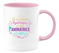 quotedazur - MugJe ne suis pas hystérique, je suis Animatrice c'est différent - Tasse Cadeau Animatrice Femme - Rose/Céramique