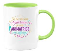 quotedazur - MugJe ne suis pas hystérique, je suis Animatrice c'est différent - Tasse Cadeau Animatrice Femme - Vert/Céramique