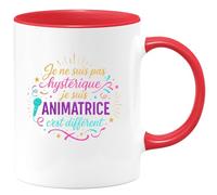 quotedazur - MugJe ne suis pas hystérique, je suis Animatrice c'est différent - Tasse Cadeau Animatrice Femme - Rouge/Céramique