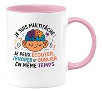quotedazur - Mugje suis multitâche : je peux écouter, ignorer et oublier en même temps - Tasse Cadeau Humour Femme - Rose/Céramique