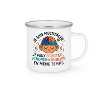 quotedazur - Mugje suis multitâche : je peux écouter, ignorer et oublier en même temps - Tasse Cadeau Humour Femme - Blanc/Emaillé