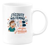 quotedazur - Mugj'écoute ma femme... enfin j'essaie - Tasse Cadeau Humour Homme - Blanc/Céramique
