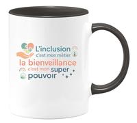 quotedazur - MugL'inclusion c'est mon métier, la bienveillance c'est mon super pouvoir - Tasse Cadeau AESH Femme - Noir/Céramique