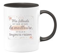 quotedazur - MugMa filleule dit que je suis la meilleure, et elle a toujours raison - Tasse Cadeau Marraine Femme - Noir/Céramique