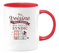 quotedazur - MugMa voisine vaut mieux que tout un syndic - Tasse Cadeau Voisine Femme - Rouge/Céramique
