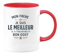 quotedazur - MugMon frère dit que je suis le meilleur, il a toujours eu bon goût - Tasse Cadeau Frère Homme - Rouge/Céramique