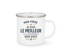 quotedazur - MugMon frère dit que je suis le meilleur, il a toujours eu bon goût - Tasse Cadeau Frère Homme - Blanc/Emaillé