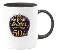 quotedazur - MugNé pour briller, confirmé à 50 ans - Tasse Cadeau 50 ans Femme - Noir/Céramique