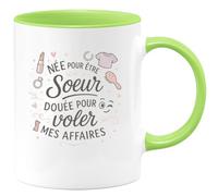 quotedazur - MugNée pour être sœur, douée pour voler mes affaires - Tasse Cadeau Soeur Femme - Vert/Céramique