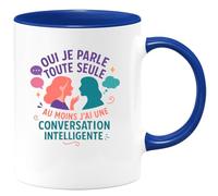 quotedazur - Mugoui je parle toute seule, au moins j'ai une conversation intelligente - Tasse Cadeau Humour Femme - Bleu/Céramique