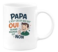 quotedazur - Mugpapa c'est celui qui dit oui quand maman dit non - Tasse Cadeau Humour Homme - Blanc/Céramique