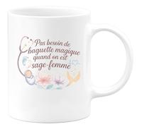 quotedazur - MugPas besoin de baguette magique quand on est sage-femme - Tasse Cadeau Sage Femme Femme - Blanc/Céramique