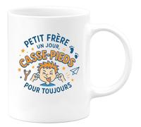 quotedazur - MugPetit frère un jour, casse-pieds pour toujours - Tasse Cadeau Frère Homme - Blanc/Céramique