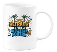 quotedazur - Mugretraité et fier de ne plus rien foutre - Tasse Cadeau Retraite Homme - Blanc/Céramique