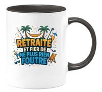 quotedazur - Mugretraité et fier de ne plus rien foutre - Tasse Cadeau Retraite Homme - Noir/Céramique