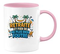 quotedazur - Mugretraité et fier de ne plus rien foutre - Tasse Cadeau Retraite Homme - Rose/Céramique