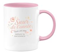 quotedazur - MugSœur de l'année, tous les ans depuis ta naissance - Tasse Cadeau Soeur Femme - Rose/Céramique