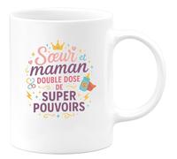 quotedazur - MugSœur et maman : double dose de super pouvoirs - Tasse Cadeau Soeur Femme - Blanc/Céramique