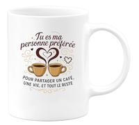 quotedazur - MugTu es ma personne préférée pour partager un café, une vie, et tout le reste - Tasse Cadeau Amour, Saint-Valentin, Couple Femme - Blanc/Céramique