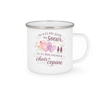 quotedazur - MugTu n'es pas juste ma sœur, tu es mon premier choix de copine - Tasse Cadeau Soeur Femme - Blanc/Emaillé