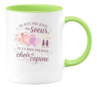 quotedazur - MugTu n'es pas juste ma sœur, tu es mon premier choix de copine - Tasse Cadeau Soeur Femme - Vert/Céramique