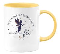 quotedazur - MugTu seras bien plus qu'une marraine, tu seras ma fée - Tasse Cadeau Baptême Demande Future Marraine Femme - Jaune/Céramique