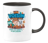 quotedazur - MugUn Voisin comme moi, ça ne se trouve pas sous les sabots d'un cheval - Tasse Cadeau Voisin Homme - Noir/Céramique