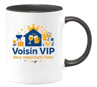 quotedazur - MugVoisin VIP : Very Important Pote - Tasse Cadeau Voisin Homme - Noir/Céramique