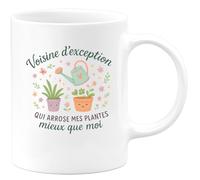 quotedazur - MugVoisine d'exception qui arrose mes plantes mieux que moi - Tasse Cadeau Voisine Femme - Blanc/Céramique
