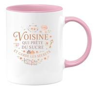 quotedazur - MugVoisine qui prête du sucre et garde les secrets - Tasse Cadeau Voisine Femme - Rose/Céramique