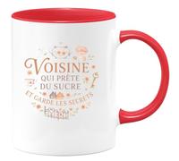 quotedazur - MugVoisine qui prête du sucre et garde les secrets - Tasse Cadeau Voisine Femme - Rouge/Céramique