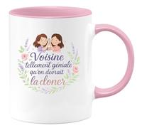 quotedazur - MugVoisine tellement géniale qu'on devrait la cloner - Tasse Cadeau Voisine Femme - Rose/Céramique