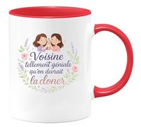 quotedazur - MugVoisine tellement géniale qu'on devrait la cloner - Tasse Cadeau Voisine Femme - Rouge/Céramique
