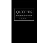 Quotes Every Man Should Know by Nick Mamatas Nick Mamatas, (Auteur)