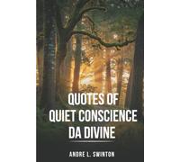 Quotes Of Quiet Conscience Da Divine