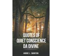 Quotes Of Quiet Conscience Da Divine