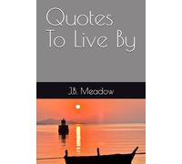 Quotes To Live By