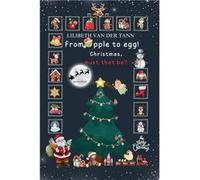 quotFrom apple to eggquot Christmas must be that Stories traditions and inspiration for a sensual Advent season - Lilibeth van der Tann - Amazon Digital S Lilibeth van der TannLilibeth van der Tann (A
