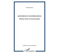 Quotidien du vingtième siècle Histoire d'une vie mouvementée - Doris Bensimon - L'harmattan - broché - Roman