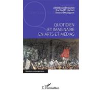 Quotidien Et Imaginaire En Arts Et Médias