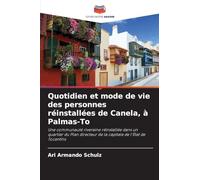 Quotidien et mode de vie des personnes réinstallées de Canela, à Palmas-To: Une communauté riveraine réinstallée dans un quartier du Plan directeur de la capitale de l'État de Tocantins