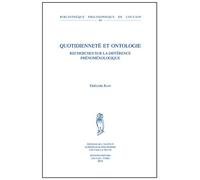 Quotidienneté et ontologie: Recherches sur la différence phénoménologique