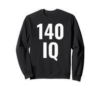 Quotient d'intelligence IQ 140 Sweatshirt