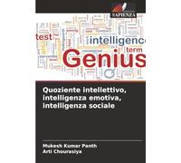 Quoziente intellettivo, intelligenza emotiva, intelligenza sociale