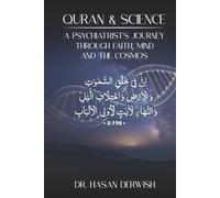 Quran and Science: A Psychiatrist’s Journey through Faith, Mind, and the Cosmos